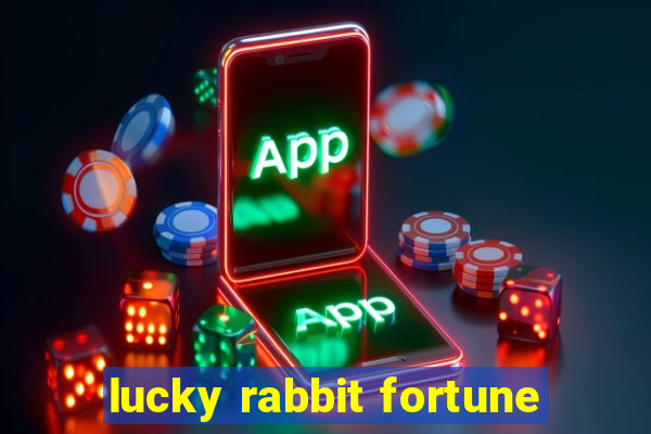 lucky rabbit fortune